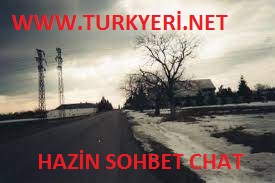 Hazin Sohbet Chat Odaları | Turkyeri.Net