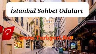 İstanbul Sohbet, Chat Odaları | Turkyeri.Net Sohbet