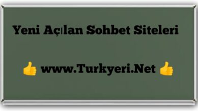 Yeni Açılan Sohbet Siteleri | Turkyeri.Net – Bizlere Katılın
