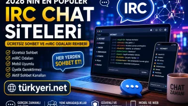 2026’nın En Popüler IRC Chat Siteleri: Ücretsiz Sohbet ve mIRC Odaları Rehberi