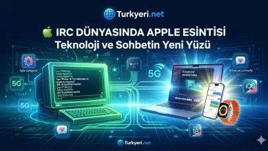 Turkyeri.net IRC Sohbet Odalarında Apple ve Teknoloji Gündemi
